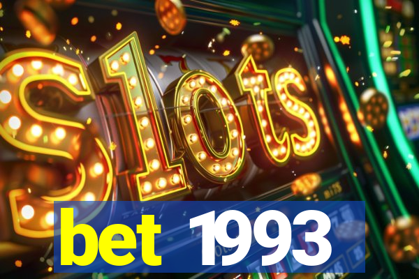 bet 1993